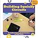 Building Squishy Circuits (Makers As Innovators Junior)