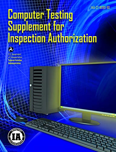 Computer Testing Supplement for Inspection Authorization (FAA-CT-8080-8D)