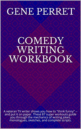 Cover of Comedy Writing Workbook: A veteran TV writer shows you how to