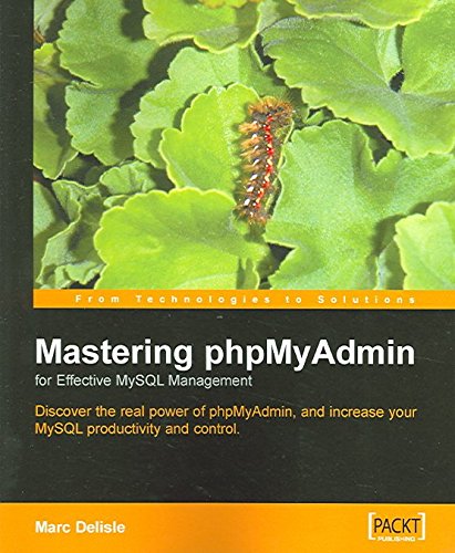 Télécharger [(Mastering PhpMyAdmin for Effective MySQL Management)] [By (author) Marc Delisle] published on (Apr Livre eBook France