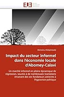 Impact Du Secteur Informel Dans l''économie Locale d''abomey-Calavi 6131585121 Book Cover
