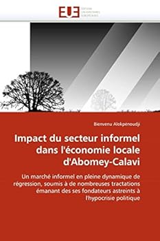 Paperback Impact Du Secteur Informel Dans l''économie Locale d''abomey-Calavi [French] Book