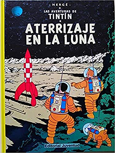 Aterrizaje en la Luna (cartoné) (LAS AVENTURAS DE TINTIN CARTONE)