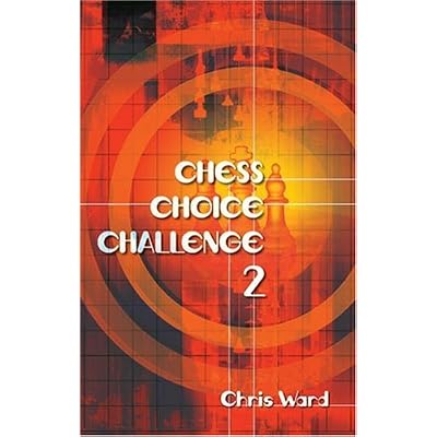 CHESS CHOICE CHALLENGE 2