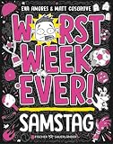 Worst Week Ever – Samstag: Comic Roman für Kinder ab 10 Jahre │ Witzige Bilder und einfache Texte begeistern Comicfans sowie Lesemuffel