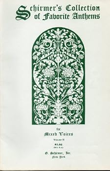 Paperback Schirmer's Collection of Favorite Anthems for Mixed Voices Volume II Book