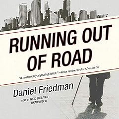 Running Out of Road Audiobook By Daniel Friedman cover art