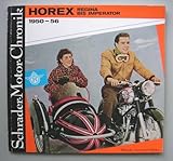  Schrader-Motor-Chronik, Band 4: Horex Regina bis Imperator 1950-56