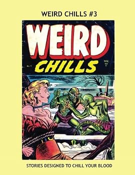 Paperback Weird Chills #3: Classic Horror Comics from the 1950s -- All Stories -- No Ads Book