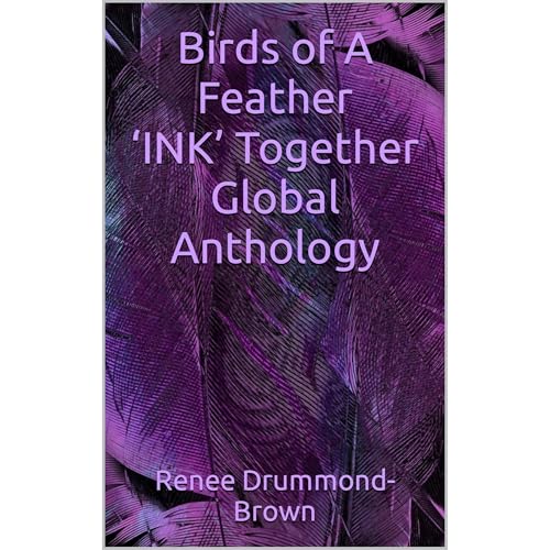 Birds of A Feather &amp;lsquo;INK&amp;rsquo; Together Global Anthology by Renee Drummond-Brown episode artwork