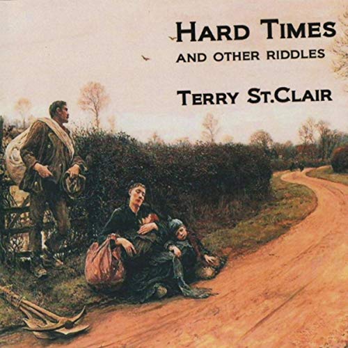 Amazon.com: Hard Times and Other Riddles : Terry St.Clair: Digital Music