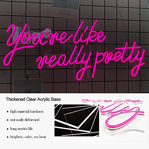 Large LED Neon Sign for Wall Decor, 28 inches You're Like Really Pretty Pink Neon Light Signs for Bedroom Bachelorette Party Birthday Wedding Engagement Party Bar Club Decoration
