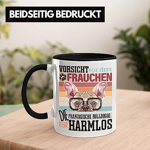 Trendation - Französische Bulldogge Besitzerin Frauchen Tasse Geschenk Lustiger Spruch Geschenkidee Vorsicht Vor Dem Frauchen (Schwarz)