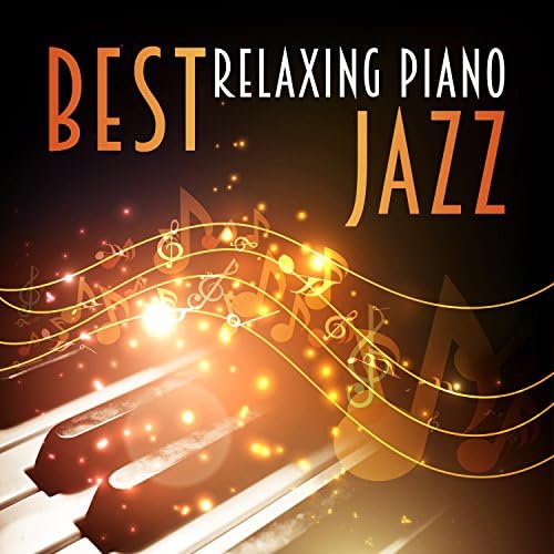 Amazon Music Jazz Night Music ParadiseのBest Relaxing Piano Jazz Open