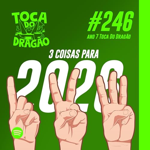TDD EP#246 | 3 COISAS DE MUITAS COISAS PARA 2026!