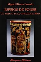 Espejos de Poder: Un Aspecto de La Civilizacion Maya 8478132732 Book Cover