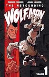 The Astounding Wolf-Man Volume 1 (v. 1)