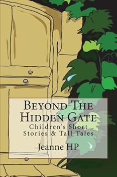 Paperback Beyond The Hidden Gate: Children's Short Stories & Tall Tales Book