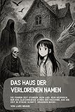 Das Haus der Verlorenen Namen: Sie fuhren seit Stunden. Kein Lied, kein Gespräch, nur das gleichmäßige Atmen der Maschine, das die Zeit in Stücke schnitt. Draußen wuchs…