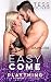 Easy Come (Plaything Book 1)
