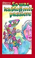 So was ka bloss mir passiere 3930323311 Book Cover