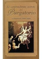 EL SORPRENDENTE SECRETO DEL PURGATORIO 9876710133 Book Cover