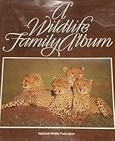 Wildlife Family Album B000H749W6 Book Cover