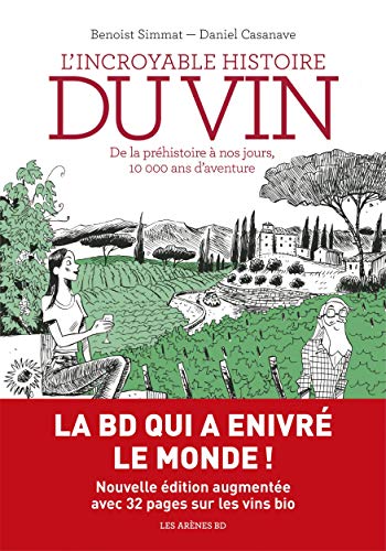 Télécharger L'Incroyable histoire du vin (nouvelle édition) (AR.ROMAN GRAPH.) Francais PDF