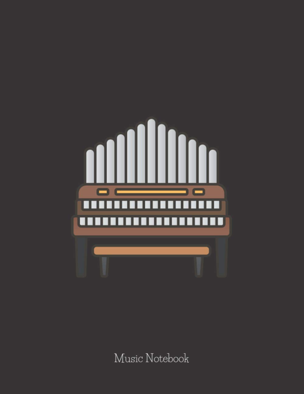 Music Notebook With Instrument - Organ | Basic 12 Staves Interior: Music Manuscript Paper | Composition Book | Notebook for Musicians | Staff Paper | Stave Paper