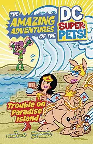 Trouble on Paradise Island (Amazing Adventures of the Dc Super-pets)