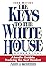 The Keys to the White House: A Surefire Guide to Predicting the Next President