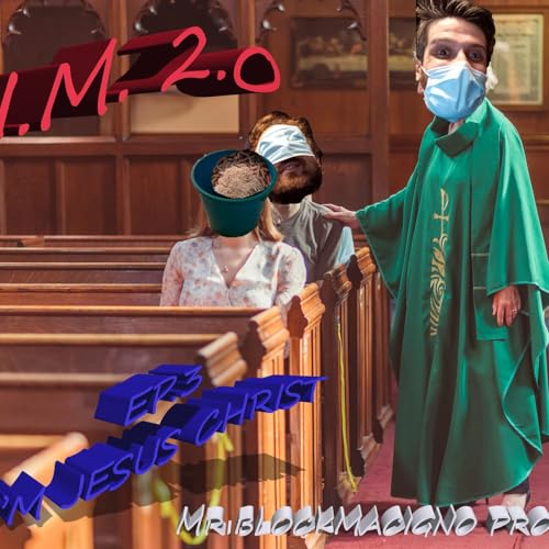 C.I.M. 2.0 3º Episodio _ I'm Jesus Christ _