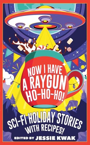 Cover of Now I Have a Raygun, Ho-Ho-Ho!