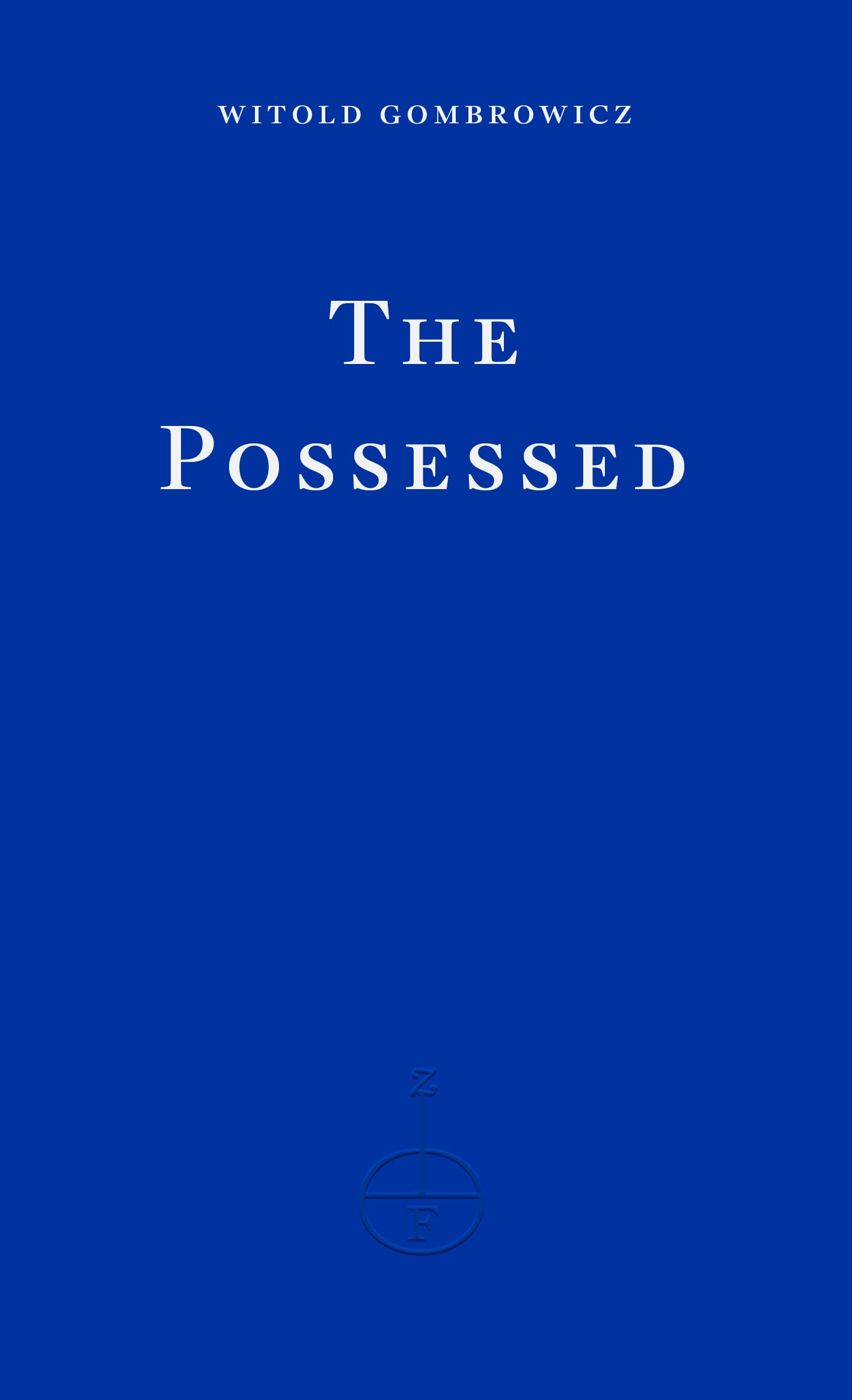 The Possessed: Witold Gombrowicz