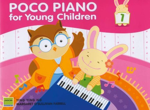 By Ying Ying Ng - Poco Piano for Young Children Book One