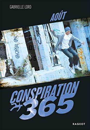 Conspiration 365 - Aout Conspiration 365 - Aout
