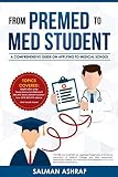 From Premed to Med Student: A Comprehensive Guide on Applying to Medical School