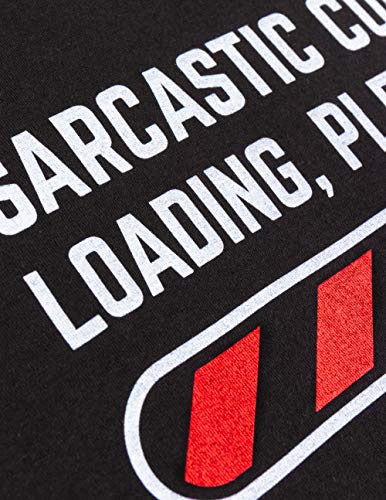 Sarcastic Comment Loading Please Wait Funny Sarcasm Humor for Men Women T-Shirt-(Adult,S) Black