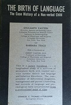 Hardcover Birth of Language: The Case History of a Non-verbal Child Book