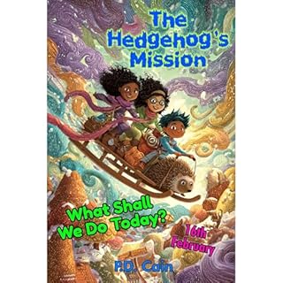The Hedgehog's Mission Audiobook By P.D. Cain cover art
