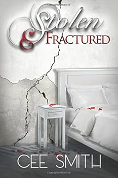 Stolen & Fractured (Stolen Series) - Book #2 of the Stolen