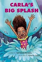 Carla's Big Splash 1578744245 Book Cover
