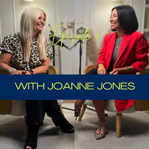 Episode 4 'Finding Identity after Weight Loss, Parental Loss & Marital Breakdown' with Joanne Jones