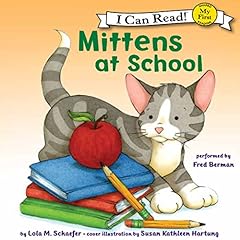 Mittens at School Audiolibro Por Lola M. Schaefer arte de portada