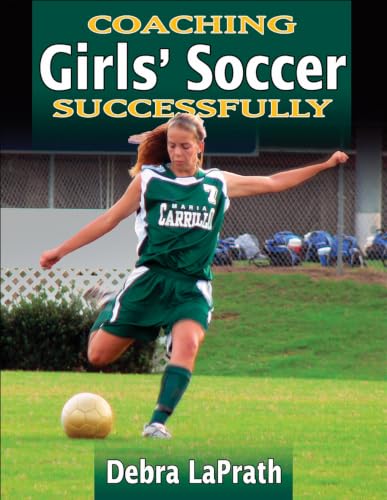 Human Kinetics Coaching Girls' Soccer Successfully