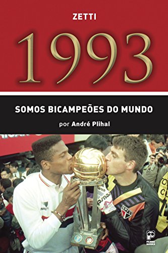1993: Somos bicampeões do mundo