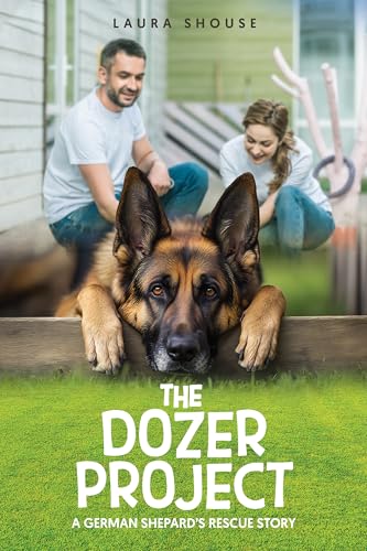 The Dozer Project: A German Shepard's Rescue Story