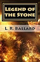 Legend of the Stone: Chapter II 1506003192 Book Cover