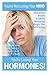 You're not Losing Your MIND, You're Losing Your HORMONES!: This book explains the reason for the, over 115, symptoms that accompany the hormone ... Therapy, But No One's Telling You) (Volume 1)