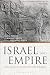 Israel and Empire: A Postcolonial History of Israel and Early Judaism